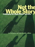 Not the Whole Story: Challenging the Single Mother Narrative