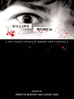 Killing Women: The Visual Culture of Gender and Violence