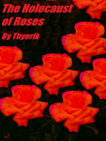 The Holocaust of Roses