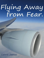 Flying Away from Fear