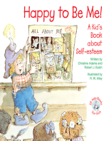 Happy to Be Me!: A Kid's Book about Self-esteem