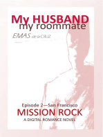 My Husband, My Roommate: Episode 2 Mission Rock San Francisco