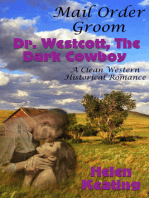 Mail Order Groom: Doctor Westcott, The Dark Cowboy (A Clean Western Historical Romance)