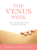 The Venus Week: Discover the Powerful Secret of Your Cycle...at Any Age (Revised Edition)
