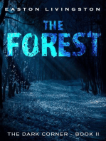 The Forest: The Dark Corner - Book II: The Dark Corner Archives, #2