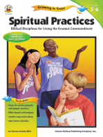 Spiritual Practices, Grades 3 - 6: Biblical Disciplines for Living the Greatest Commandment
