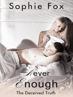 The Deceived Truth: Never Enough: The Deceived Truth, #2
