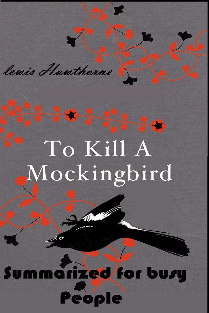 To Kill a Mockingbird Summarized for Busy People by Lewis ...