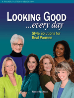 Looking Good . . . Every Day: Style Solutions for Real Women