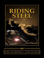 Riding Steel