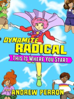 This Is Where You Start: Dynamite Radical, #1