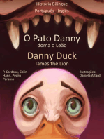 História Bilíngue em Inglês e Português: O Pato Danny Doma o Leão - Danny Duck Tames the Lion.