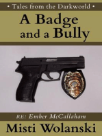 A Badge and a Bully