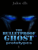The BulletProof Ghost: Prototypes