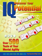 Discover Your IQ Potential: Over 500 Tests of Your Mental Agility: Over 500 Tests of Your Mental Agility