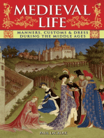 Medieval Life: Manners, Customs & Dress During the Middle Ages