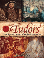 The Tudors: The Kings and Queens of England's Golden Age