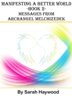 Manifesting a Better World: Book 2 - Messages from Archangel Melchizedek