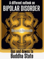 A Different Outlook On Bipolar Disorder [Ups And Downs To Buddha State]
