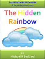 The Hidden Rainbow