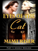 Eyes of the Cat: Unholy Wedlock (Part 1 of a 4 Part Serial)