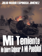 Mi Teniente ¡No Quiero Golpear A Mi Pueblo!