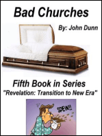 Bad Churches: Fifth Book in Series “Revelation: Transition to New Era”