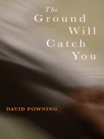 The Ground Will Catch You