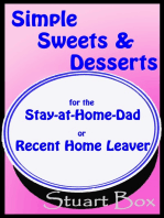 Simple Sweets and Desserts for the Stay at Home Dad or Recent Home Leaver