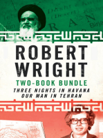 Robert Wright Two-Book Bundle: Three Nights in Havana and Our Man in Tehran