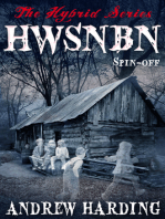 The Hybrid Series: Spin-off HWSNBN (He Who Shall Not Be Named)