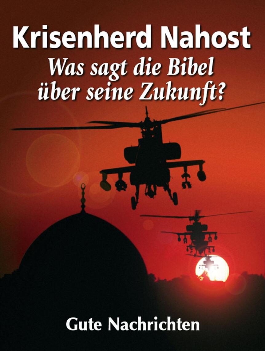 Lisez Krisenherd Nahost: Was sagt die Bibel über seine Zukunft? de Gute Nachrichten en ligne ...