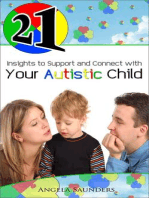 21 Insights to Support and Connect with Your Autistic Child