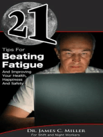 21 Tips For Beating Fatigue And Improving Your Health, Happiness And Safety