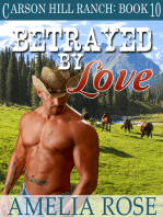 Betrayed By Love (Carson Hill Ranch