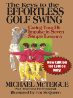 The Keys to the Effortless Golf Swing: New Edition for Lefties Only!