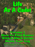 Life As A Cadet: How To Find Humor With A Black Stripe Down Your Leg
