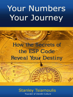 Your Numbers Your Journey: How the Secrets of the ESP Code Reveal Your Destiny