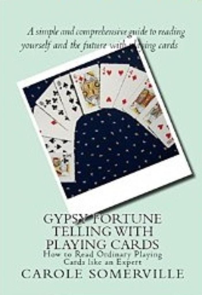 Gypsy Fortune Telling with Playing Cards How to Read Ordinary Playing