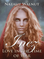 Inez. Love in the Time of War