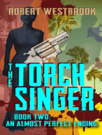 The Torch Singer, Book Two: An Almost Perfect Ending