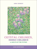 Crystal Children, Indigo Children and Adults of the Future