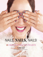 Nails, Nails, Nails!: 25 Creative DIY Nail Art Projects