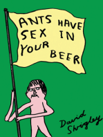 Ants Have Sex in Your Beer