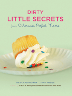 Dirty Little Secrets from Otherwise Perfect Moms