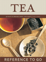 Tea: Reference to Go: 50 Ways to Prepare, Serve, and Enjoy