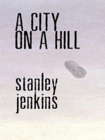 A City on a Hill: An Indirect Memoir