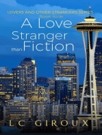 Love, Stranger than Fiction: Lovers and Other Strangers, #9