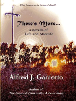 There's More: A Novella of Life and Afterlife