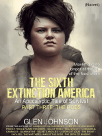 The Sixth Extinction: America – Part Three: The Pods.